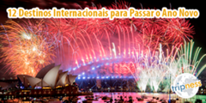 12 Destinos Internacionais para Passar o Ano Novo